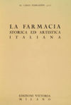 La farmacia storica ed artistica italiana.